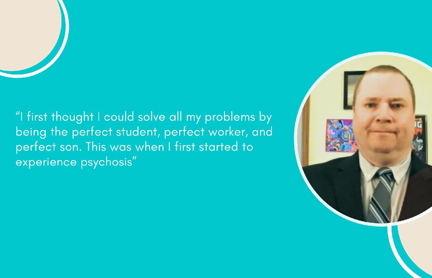 The journey to hell and back: A personal story of living with psychosis