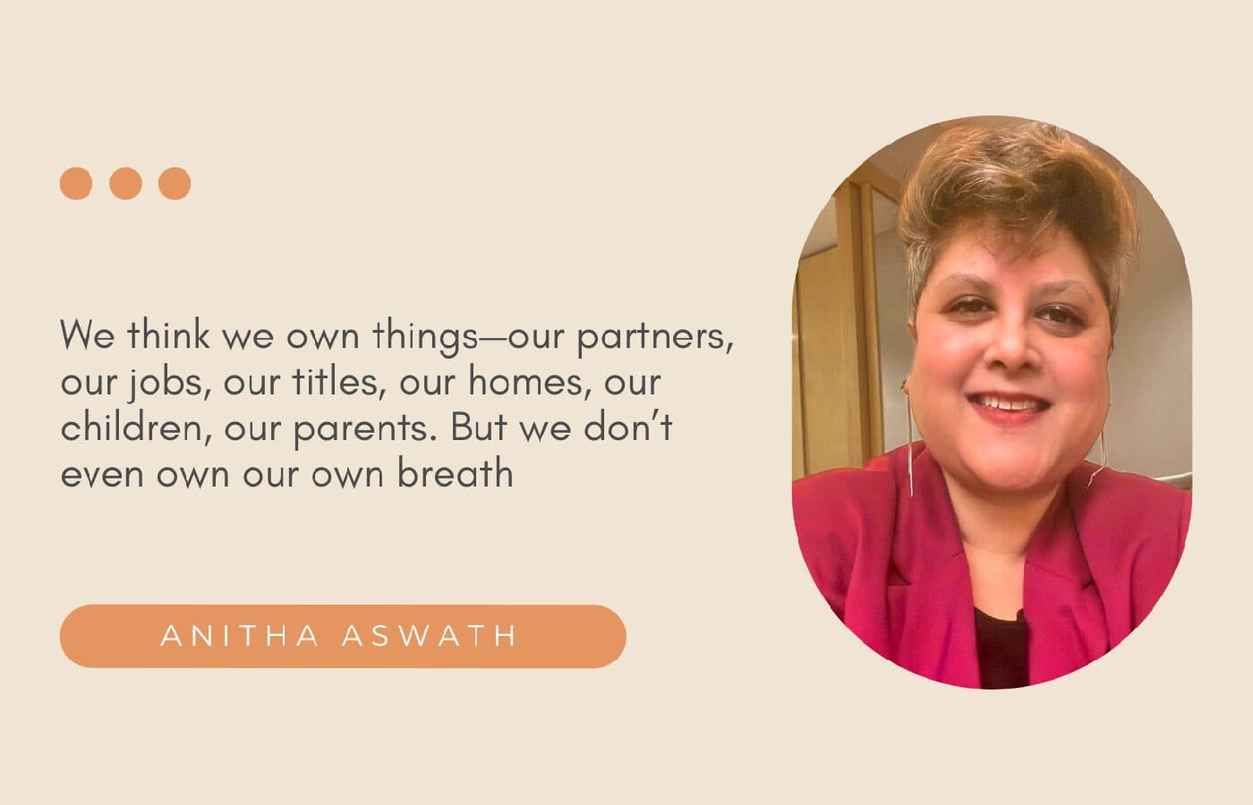 Anitha Aswath: On childhood, music, loss, and love