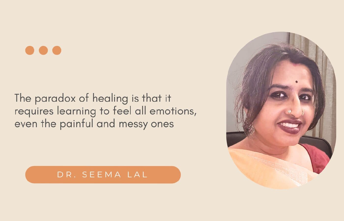 "Reclaiming joy after trauma often starts with being kind to yourself when things don’t go as planned" - Dr. Seema Girija Lal