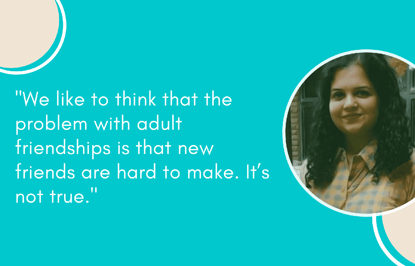 What I learned about friendship since the pandemic - Skendha Singh